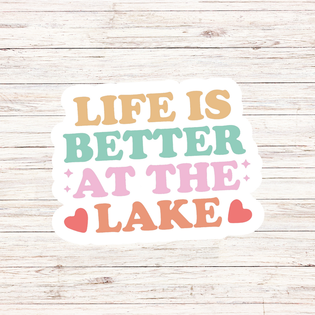 Life is Better at the Lake Sticker